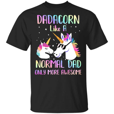 Dadacorn Like A Normal Dad Only More Awesome Unicorn Dad-T-Shirt & Hoodie-Classic T-Shirt-Black