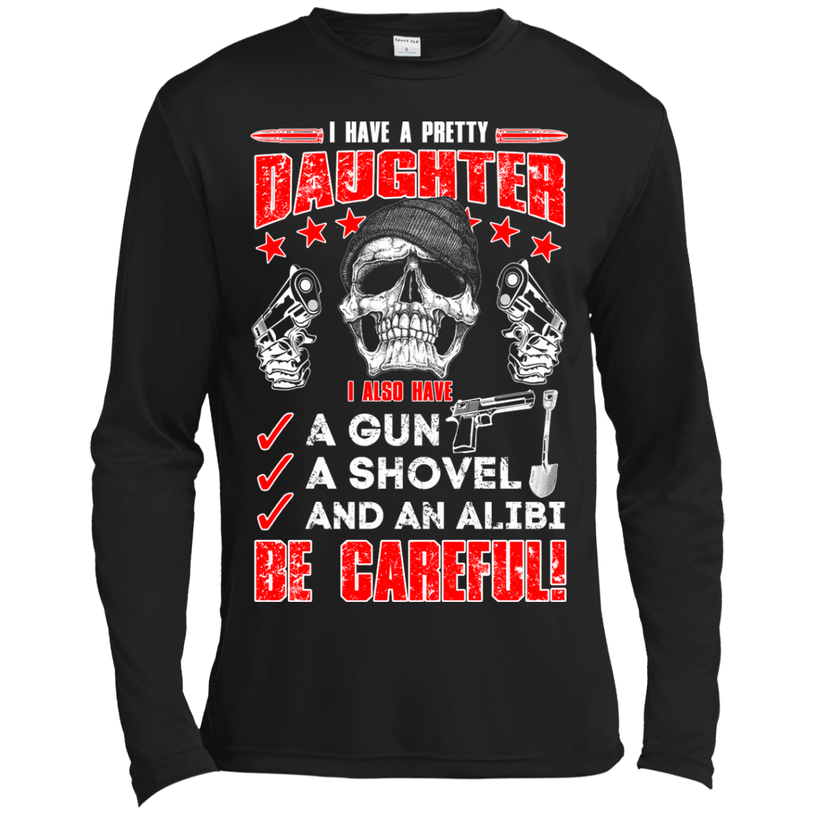 I HAVE A PRETTY DAUGHTER-T-Shirt & Hoodie-Long Sleeve T-Shirt-Black