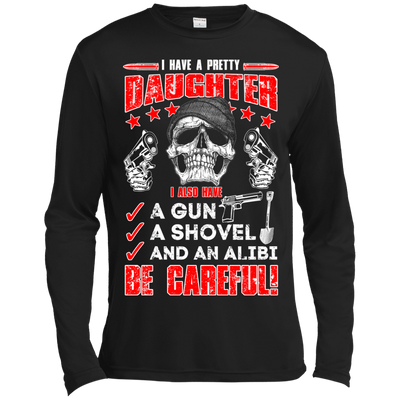 I HAVE A PRETTY DAUGHTER-T-Shirt & Hoodie-Long Sleeve T-Shirt-Black