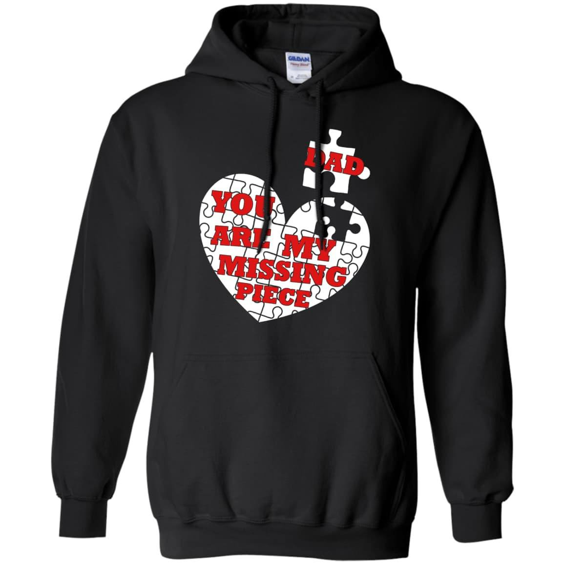 DAD YOU ARE MY MISSING PIECE-T-Shirt & Hoodie-Pullover Hoodie-Black