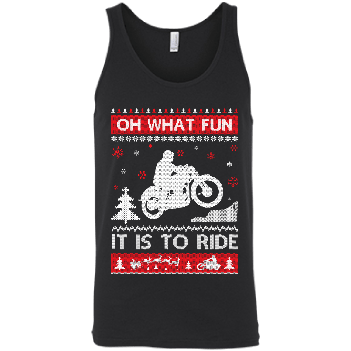 Motorcycle Sweater Christmas Oh What Fun It Is To Ride-T-Shirt & Hoodie-Unisex Tank-Black