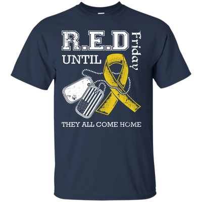 Red Friday Until They All Come Home-T-Shirt & Hoodie-Classic T-Shirt-Navy