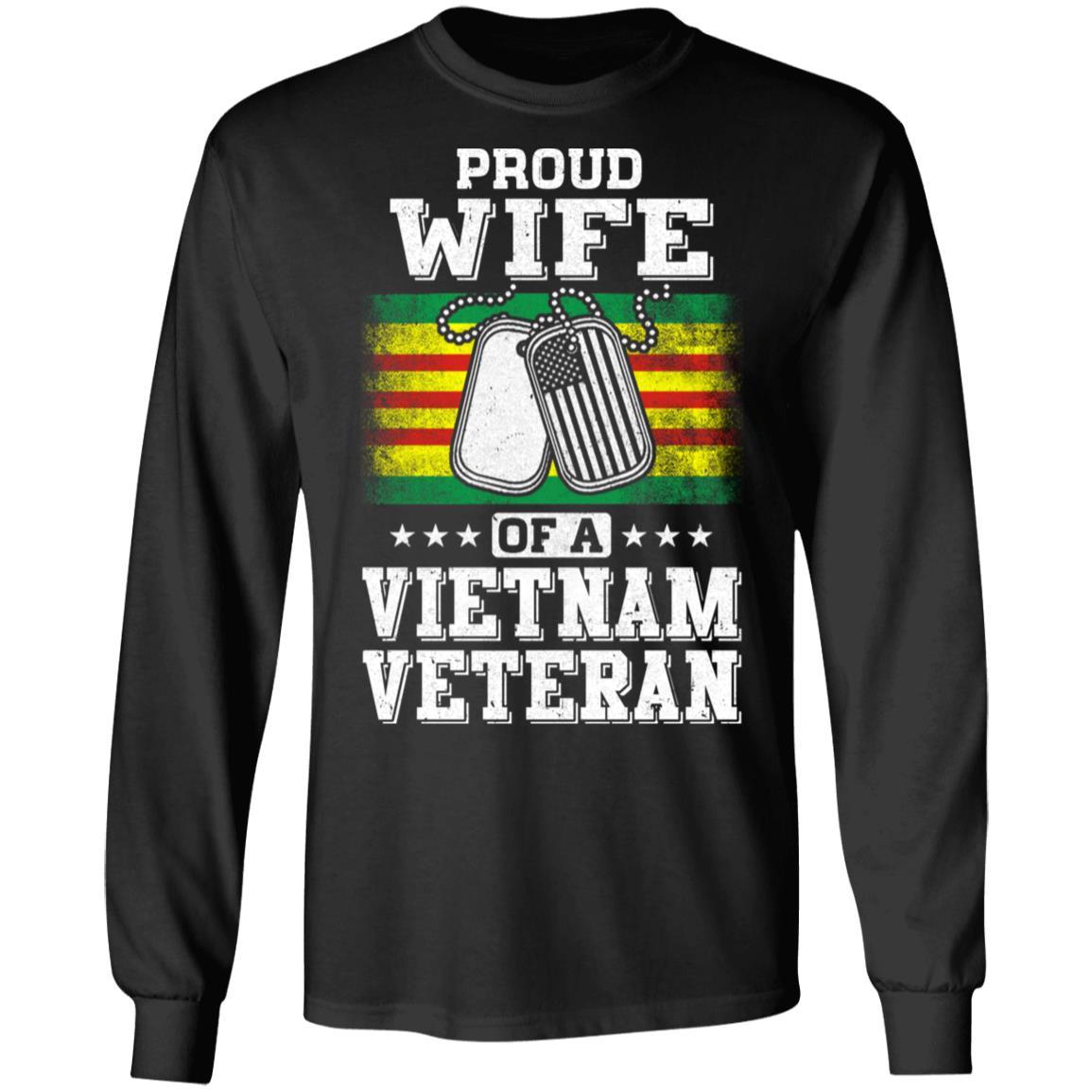Proud Wife Of A VietNam Veteran Husband-T-Shirt & Hoodie-Long Sleeve T-Shirt-Black