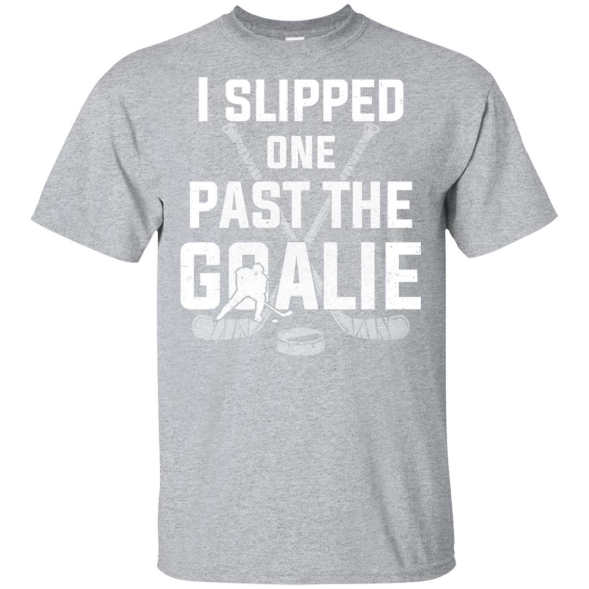 I Slipped One Past The Goalie Funny Hockey Gift-T-Shirt & Hoodie-Classic T-Shirt-Sport Grey
