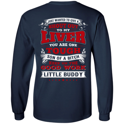 Just Wanted To Give A Shout Out To My Liver-T-Shirt & Hoodie-Long Sleeve T-Shirt-Navy