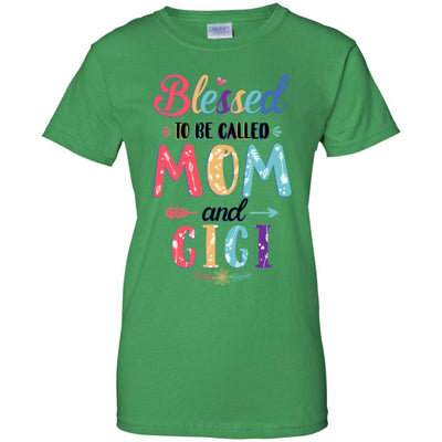 Blessed To Be Called Mom And Gigi Mothers Day Gift-T-Shirt & Hoodie-Women's T-Shirt-Irish Green