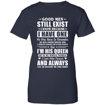 Good Men Still Exist He Born In December Husband Wife Gift-T-Shirt & Hoodie-Women's T-Shirt-Navy