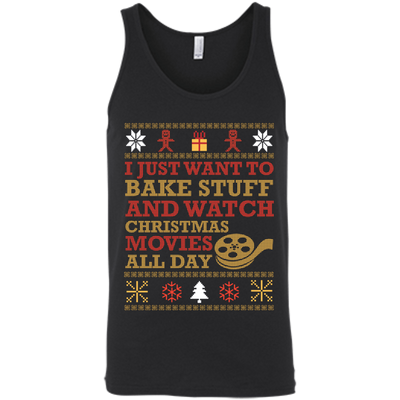 I Just Want To Bake Stuff And Watch Christmas Movie-T-Shirt & Hoodie-Unisex Tank-Black