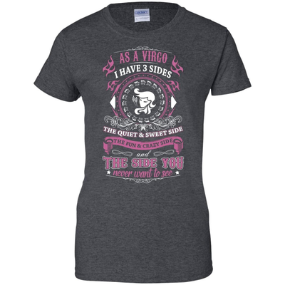 As A Virgo I Have 3 Sides-T-Shirt & Hoodie-