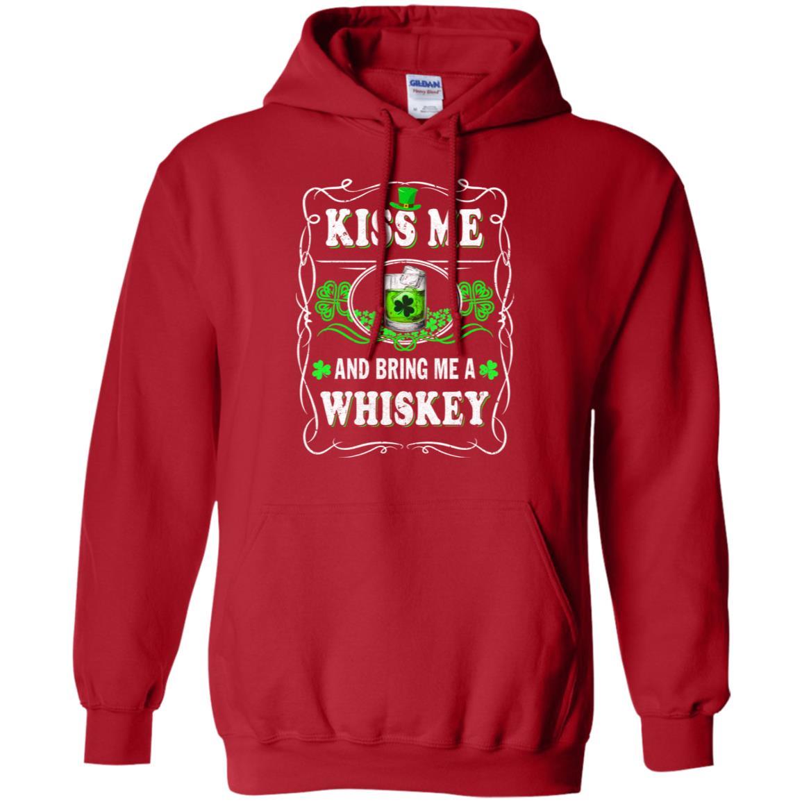 Kiss Me And Bring Me A Whiskey-T-Shirt & Hoodie-Pullover Hoodie-Red
