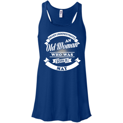 Never Underestimate An Old Woman Who Was Born In May-T-Shirt & Hoodie-Women's Flowy Racerback Tank-True Royal