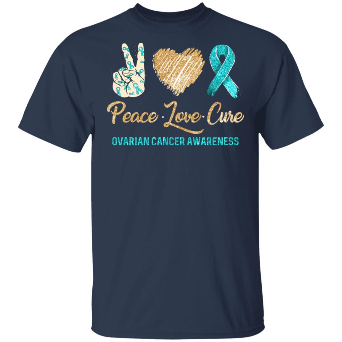 Peace Love Cure Ovarian Cancer Awareness-T-Shirt & Hoodie-Classic T-Shirt-Navy