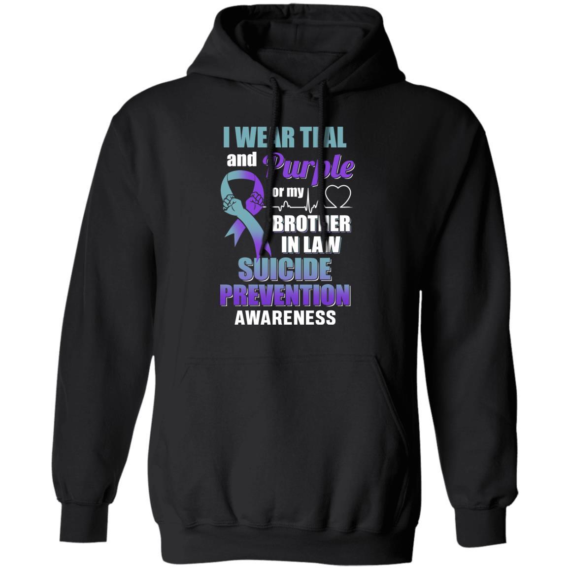 I Wear Teal And Purple For My Brother In Law Suicide Prevention-T-Shirt & Hoodie-Pullover Hoodie-Black