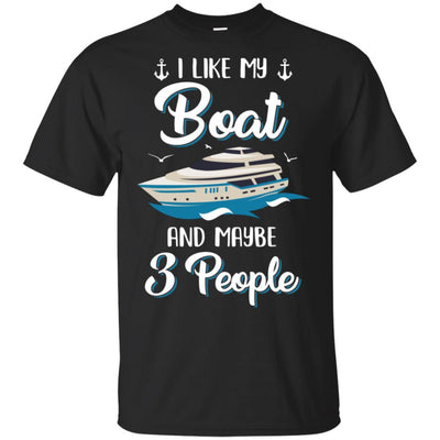 I Like My Boat And Maybe 3 People Summer Vacation Gift-T-Shirt & Hoodie-Classic T-Shirt-Black