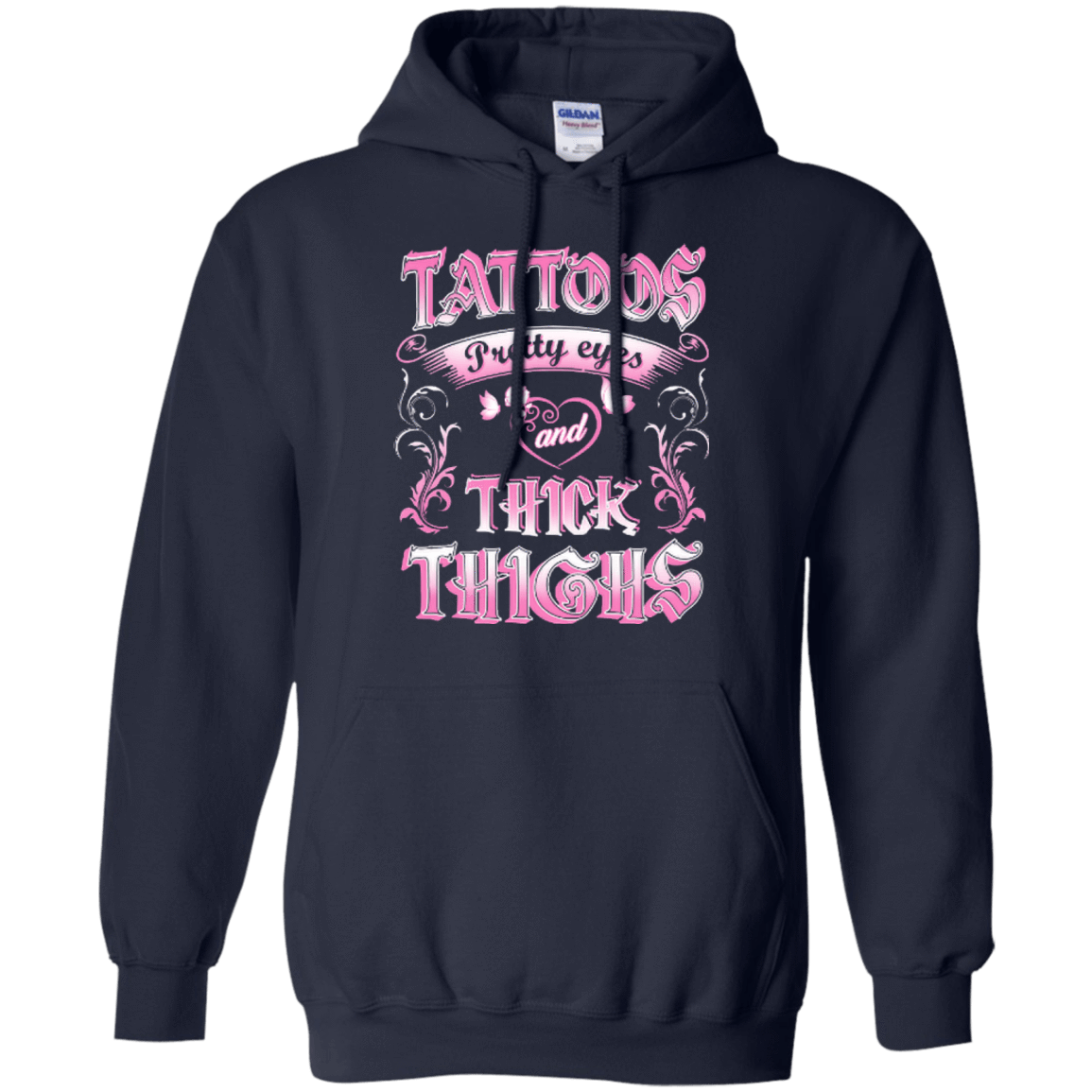 Tattoos Pretty Eyes And Thick Thighs-T-Shirt & Hoodie-Pullover Hoodie-Navy