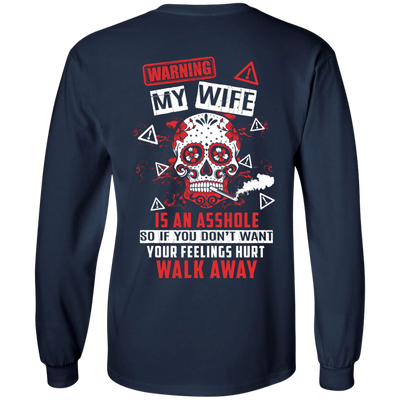 Warning my wife is An A**hole-T-Shirt & Hoodie-Long Sleeve T-Shirt-Navy