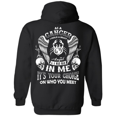As A Cancer I Hold A Beast An Angel A Madman In Me-T-Shirt & Hoodie-Pullover Hoodie-Black