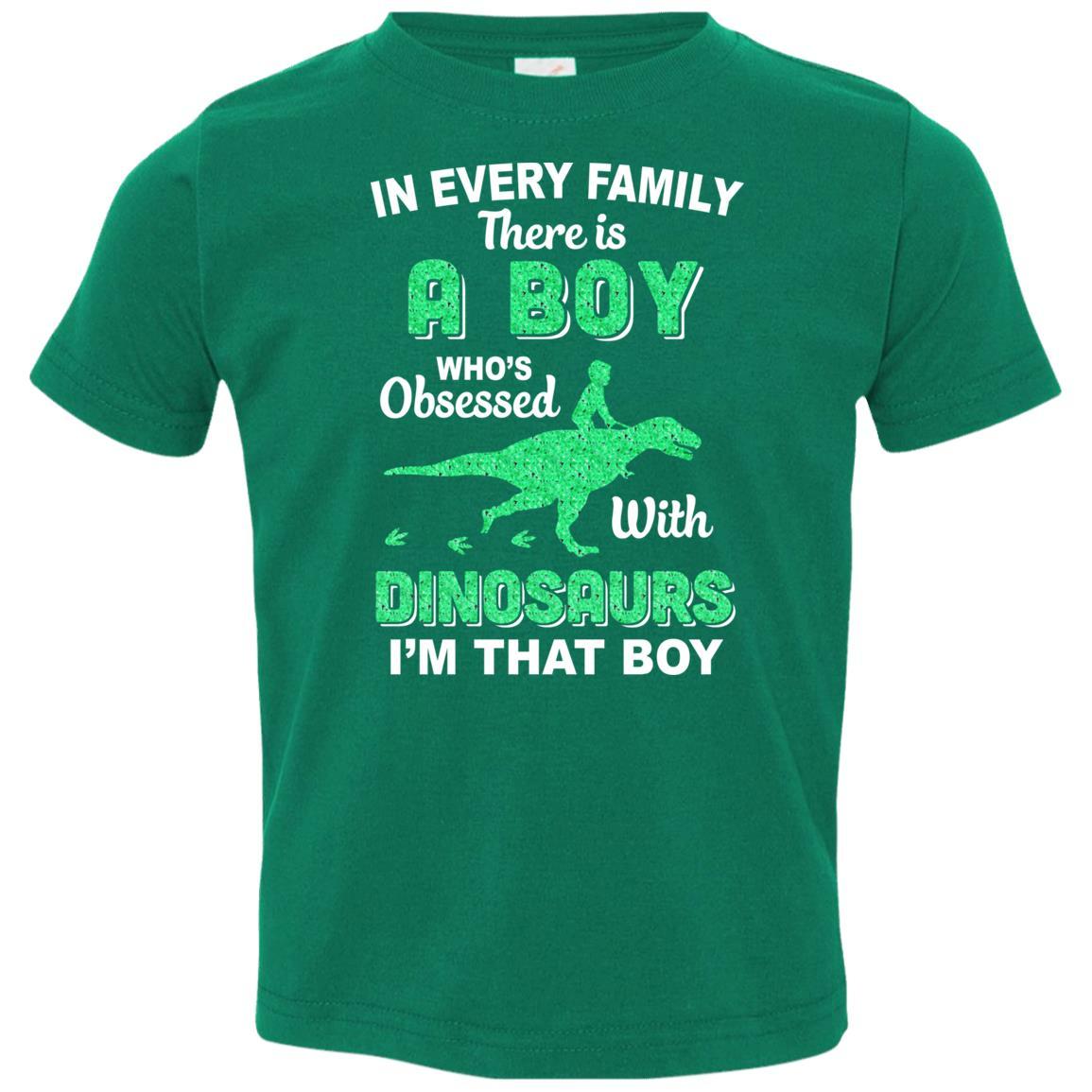 A Boy Who's Obsessed With Dinosaurs I Am That Boy Kids Youth-Youth Shirt-Toddler T-Shirt-Kelly