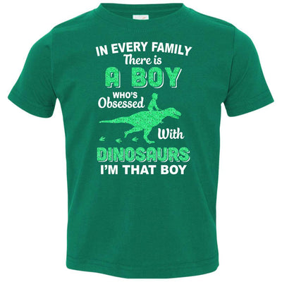 A Boy Who's Obsessed With Dinosaurs I Am That Boy Kids Youth-Youth Shirt-Toddler T-Shirt-Kelly