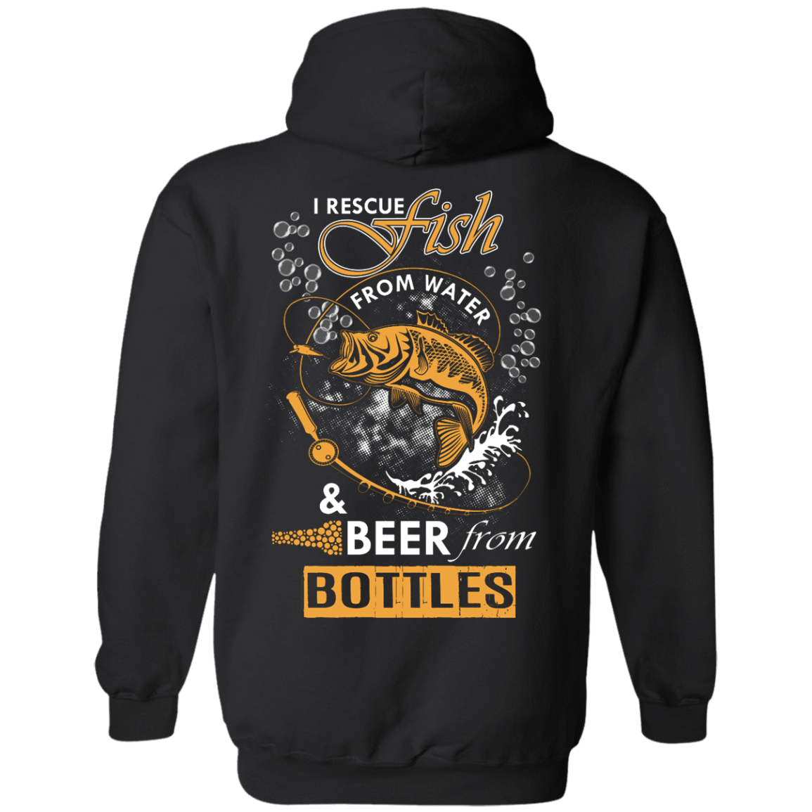 I Rescue Fish From Water Beer From Bottles-T-Shirt & Hoodie-Pullover Hoodie-Black