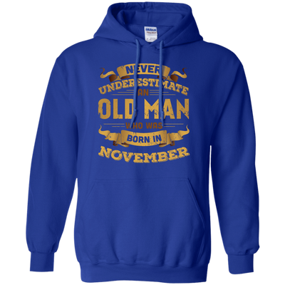 Never Underestimate An Old Man Who Was Born In November-T-Shirt & Hoodie-Pullover Hoodie-Royal