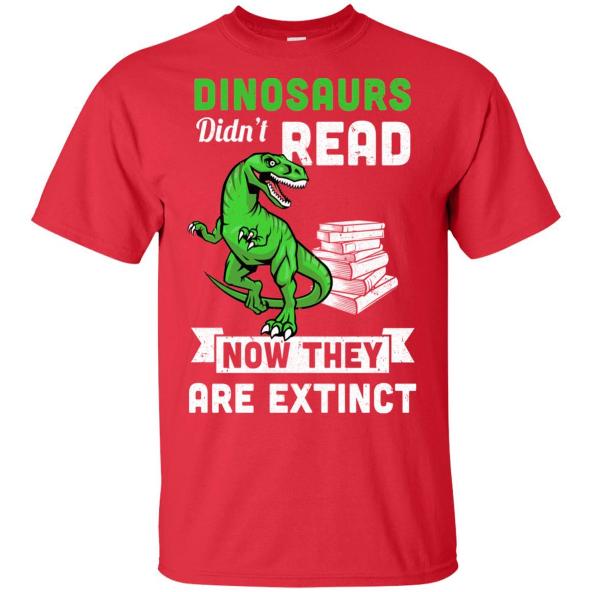 Dinosaurs Did Not Read Funny Read Book-T-Shirt & Hoodie-Classic T-Shirt-Red