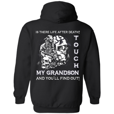 Is There Life After Death Touch My Grandson And You'll Find Out-T-Shirt & Hoodie-Pullover Hoodie-Black