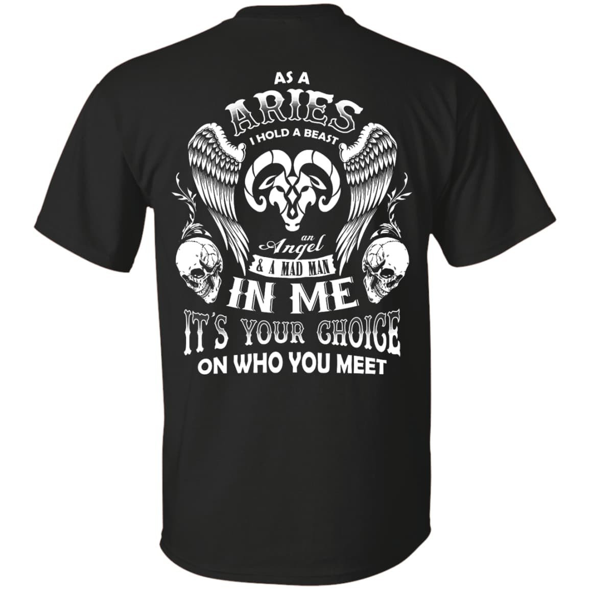 As A Aries I Hold A Beast An Angel A Madman In Me-T-Shirt & Hoodie-Classic T-Shirt-Black