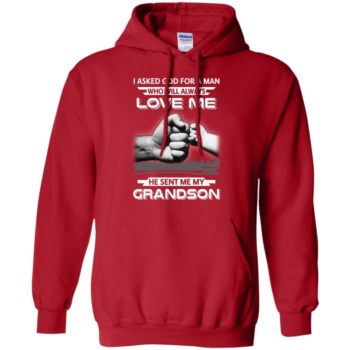 I Asked God For A Man Love Me He Sent Me My Grandson-T-Shirt & Hoodie-Pullover Hoodie-Red