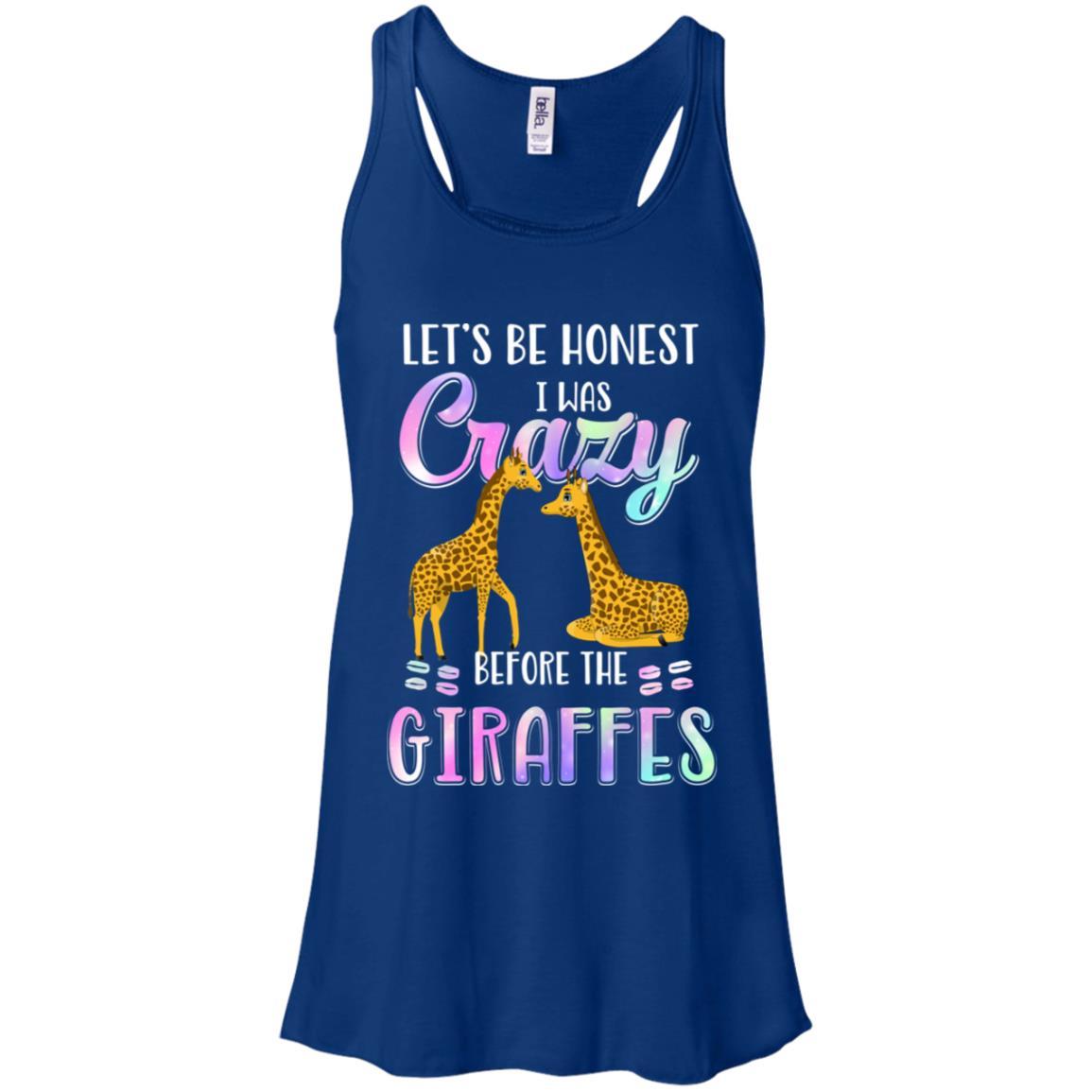Let's Be Honest I Was Crazy Before The Giraffes-T-Shirt & Tank Top-Women's Flowy Racerback Tank-True Royal