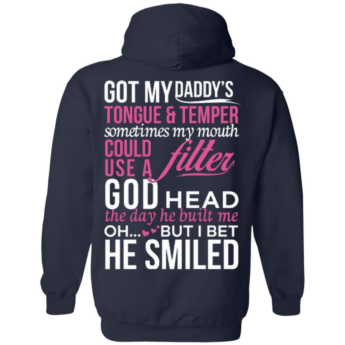 Got My Daddy's Tongue And Temper-T-Shirt & Hoodie-Pullover Hoodie-Navy