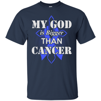 My God Is Bigger Than Cancer Blue Awareness Ribbon-T-Shirt & Hoodie-Classic T-Shirt-Navy