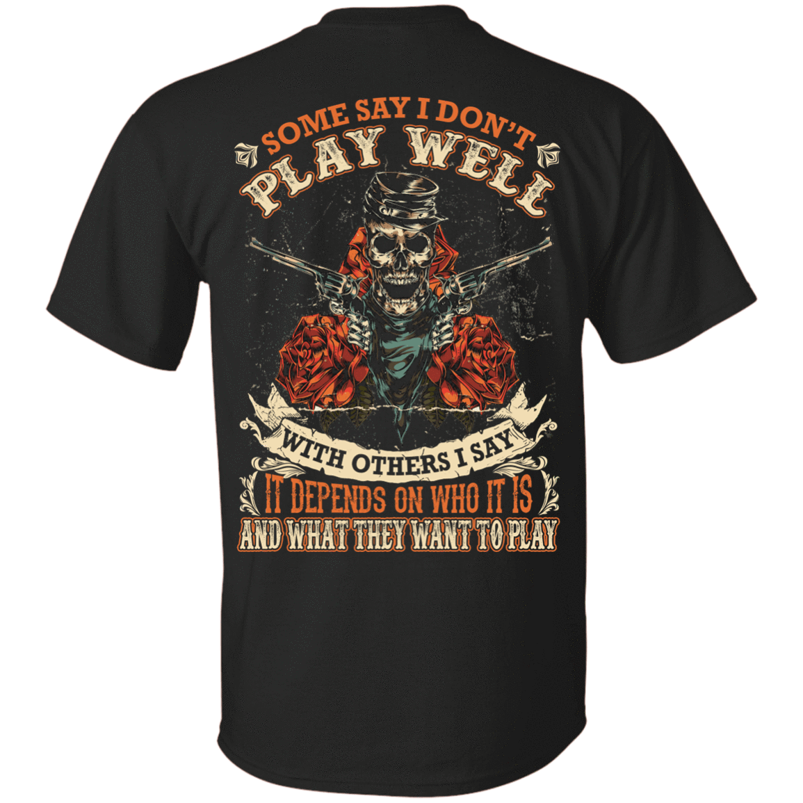 I say it depends on who it is and what they want to play-T-Shirt & Hoodie-Classic T-Shirt-Black