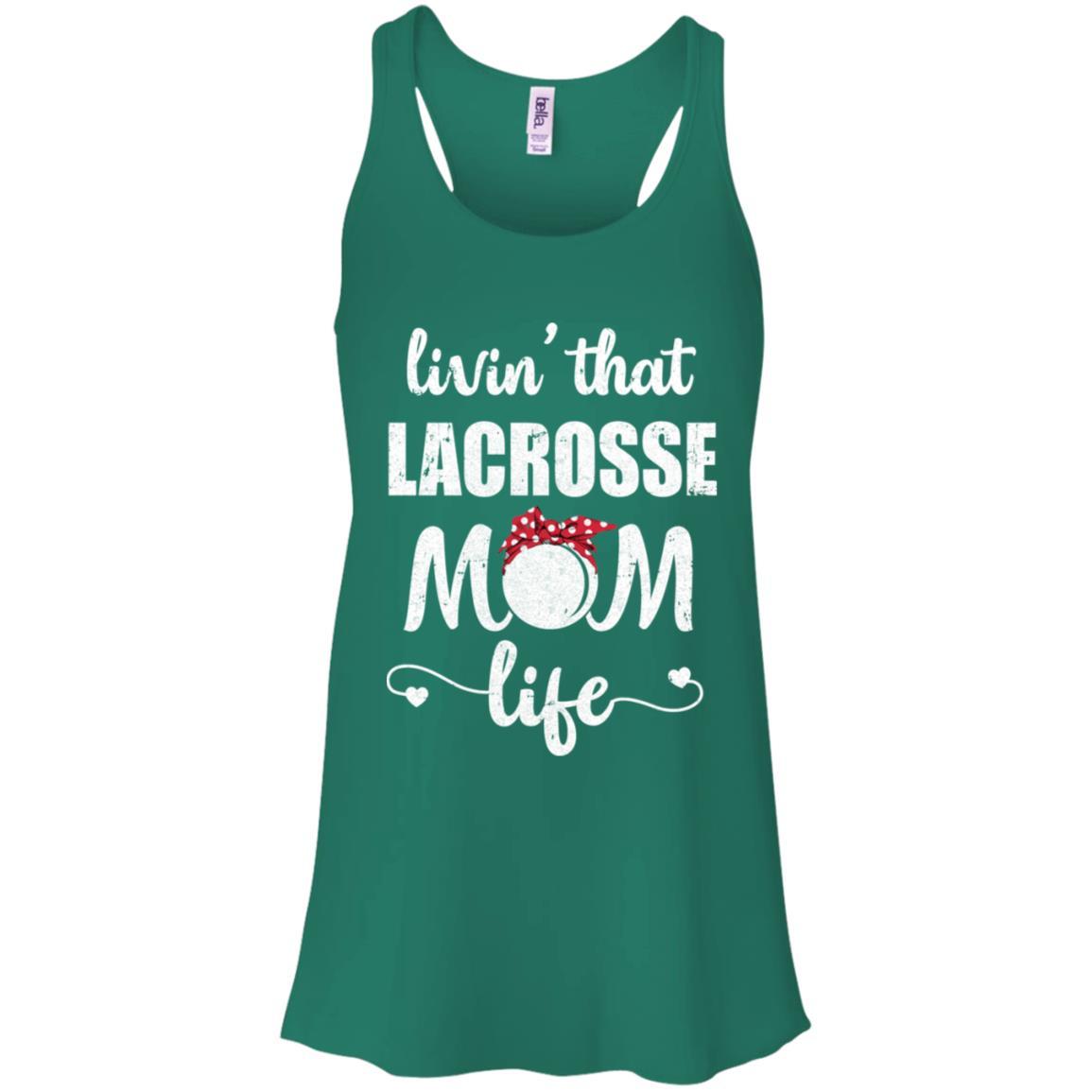 Living That Lacrosse Mom Life Mothers Day Gifts-T-Shirt & Tank Top-Women's Flowy Racerback Tank-Kelly Green