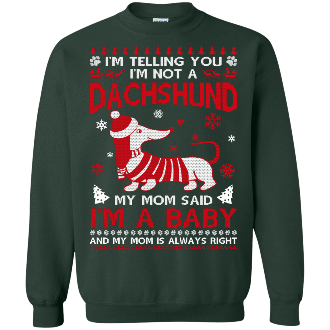 I'm Telling You I'm Not A Dachshund-T-Shirt & Hoodie-Crewneck Sweatshirt-Forest Green