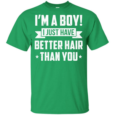 I'm A Boy I Just Have Better Hair Than You Funny Kids Youth-Youth Shirt-Youth T-Shirt-Irish Green