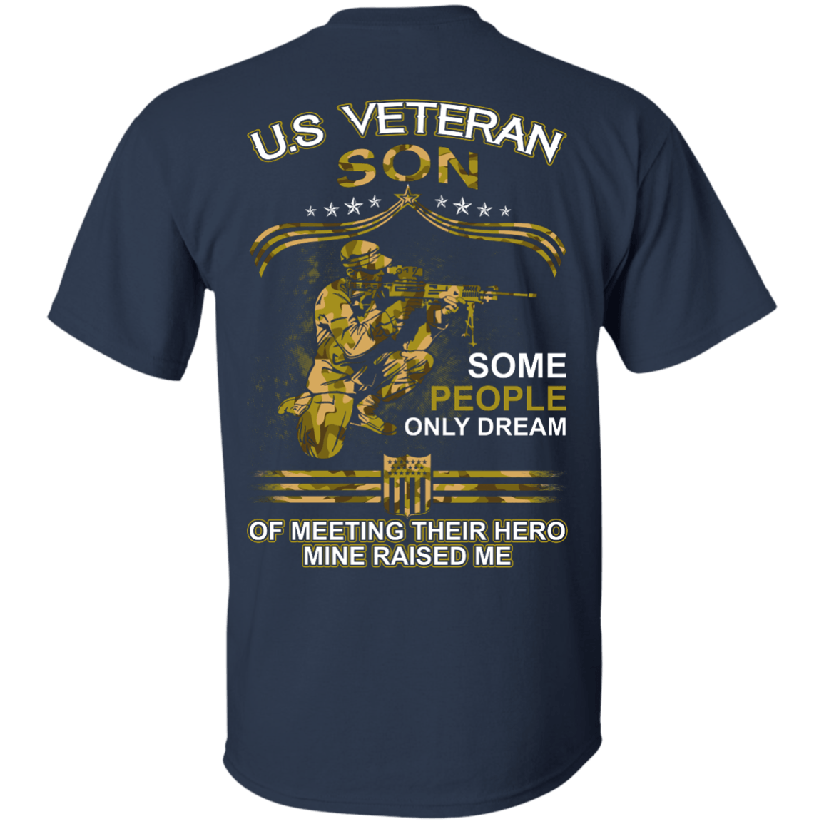 U.S. Veteran Son Some People Only Dream Of Meeting-T-Shirt & Hoodie-Classic T-Shirt-Navy