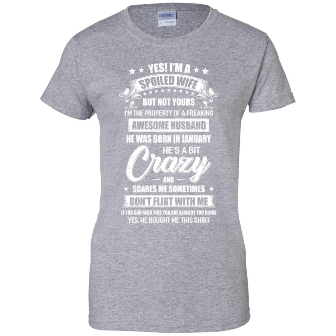 Yes I'm A Spoiled Wife Of A January Husband Funny-T-Shirt & Hoodie-Women's T-Shirt-Sport Grey
