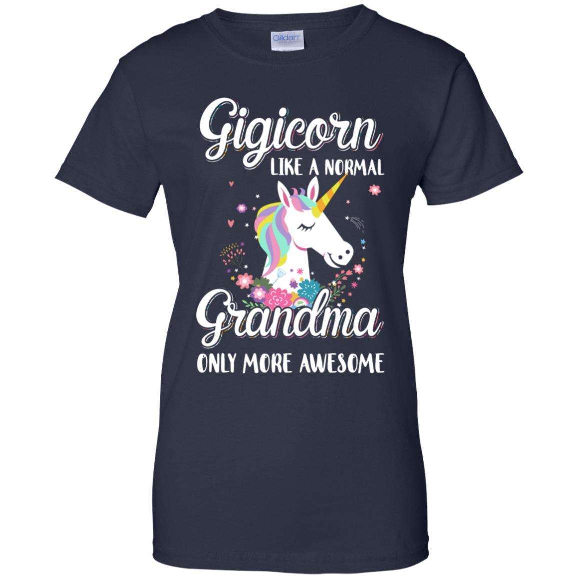 Gigicorn Like A Normal Gigi Only More Awesome-T-Shirt & Hoodie-Women's T-Shirt-Navy