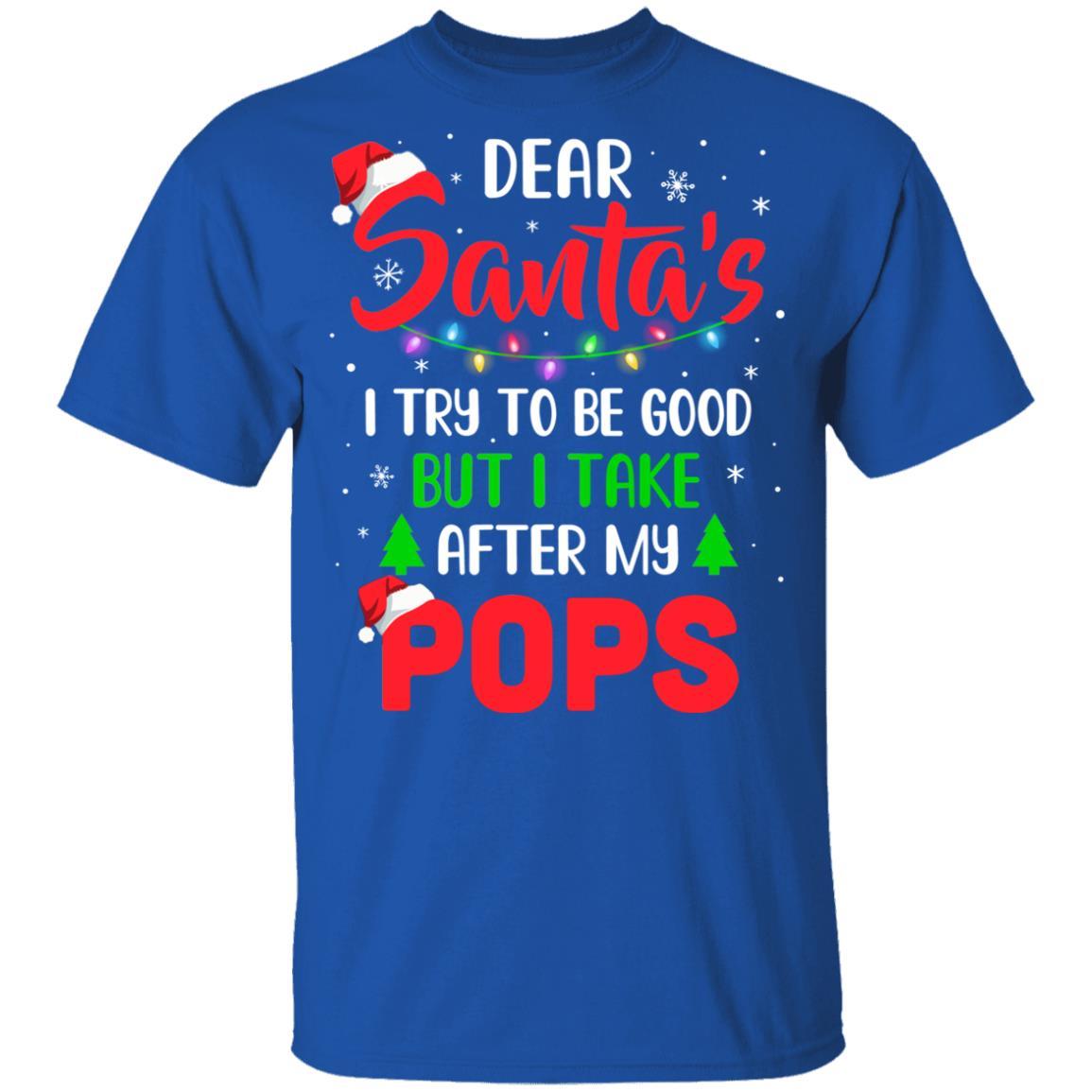 Dear Santa I Tried To Be Good But My Pops Christmas Kids Youth-Youth Shirt-Youth T-Shirt-Royal