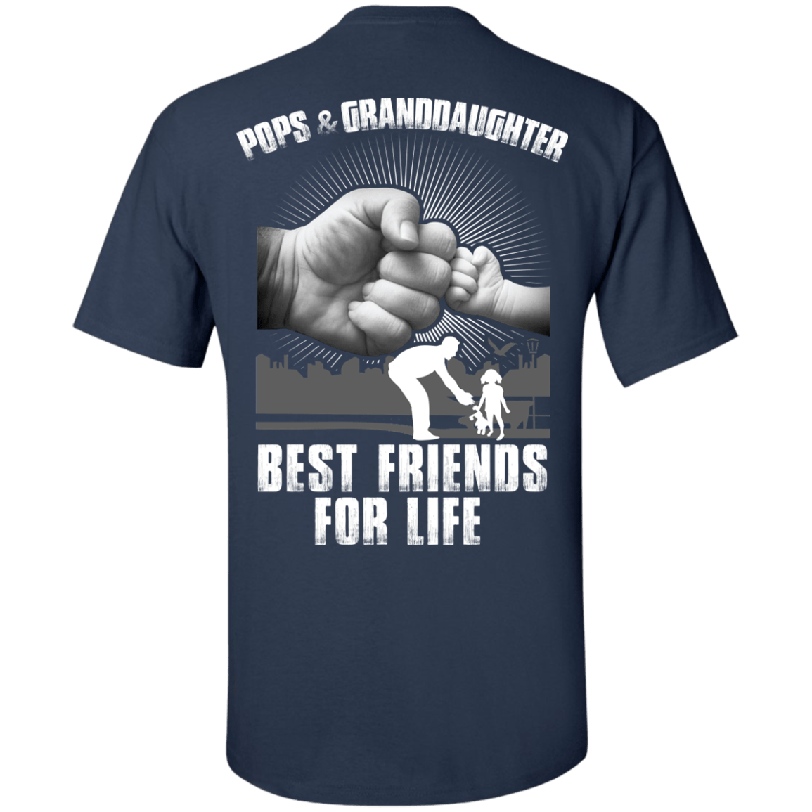Pops And Granddaughter Best Friends For Life-T-Shirt & Hoodie-Classic T-Shirt-Navy