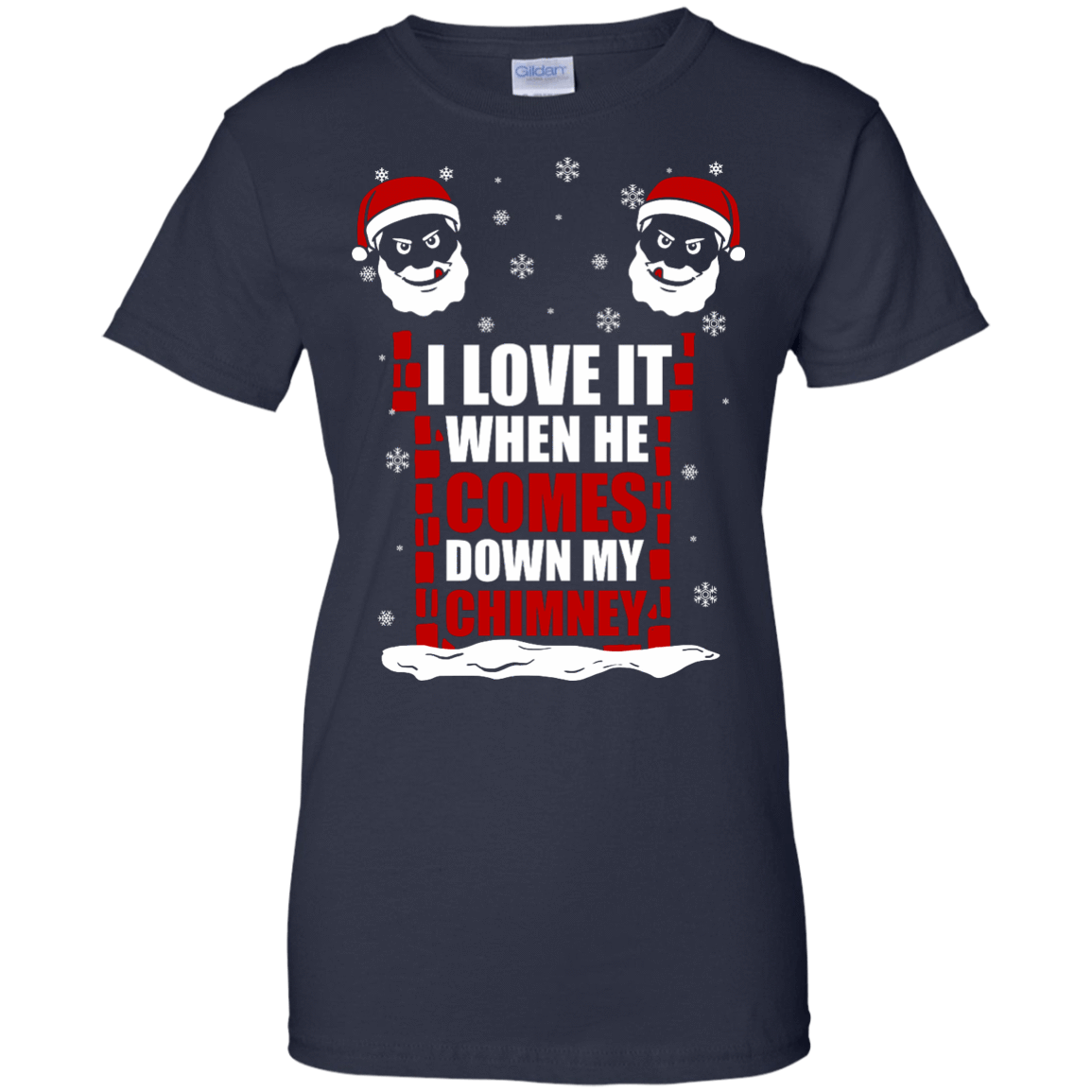 I Love It When He Comes Down My Chimney-T-Shirt & Hoodie-Women's T-Shirt-Navy
