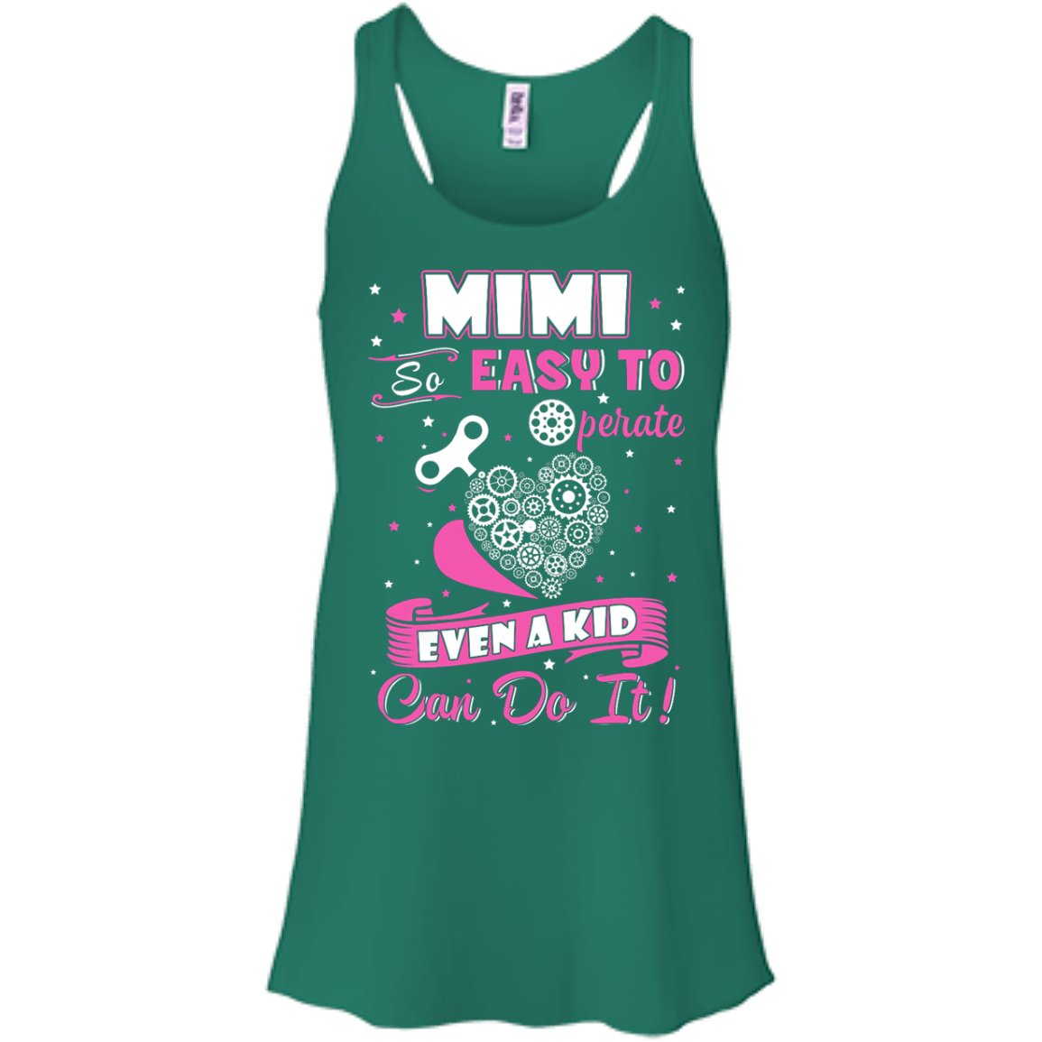 Mimi So Easy To Operate Even A Kid Can Do It-T-Shirt & Hoodie-Women's Flowy Racerback Tank-Kelly