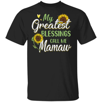 My Greatest Blessings Call Me Mamaw Sunflower Gifts-T-Shirt & Hoodie-Classic T-Shirt-Black