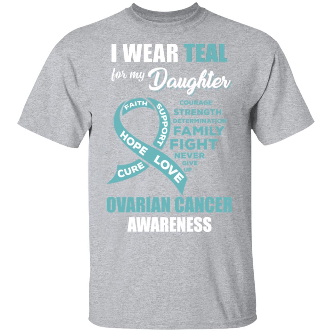 I Wear Teal For My Daughter Ovarian Cancer Awareness-T-Shirt & Hoodie-Classic T-Shirt-Sport Grey