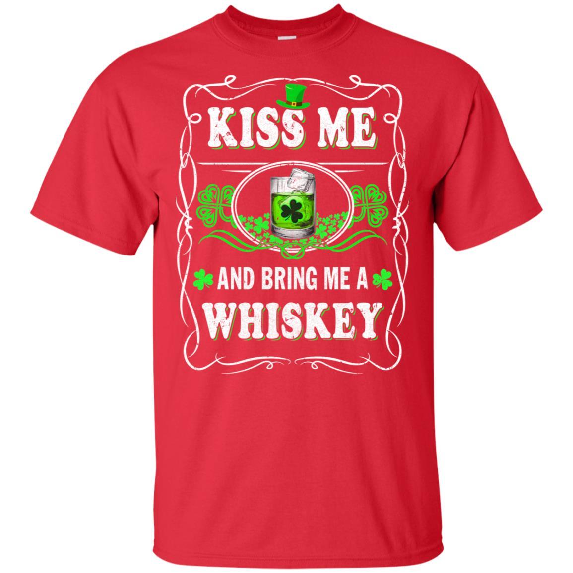 Kiss Me And Bring Me A Whiskey-T-Shirt & Hoodie-Classic T-Shirt-Red