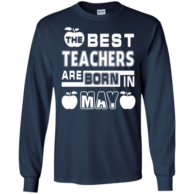 The Best Teachers Are Born In May-T-Shirt & Hoodie-Long Sleeve T-Shirt-Navy