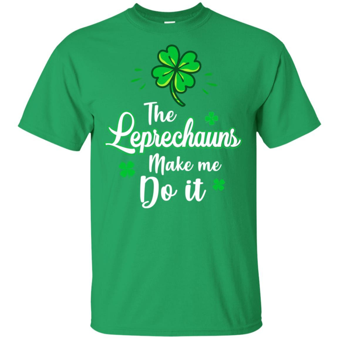 Leprechauns Made Me Do It St Patrick's Day-T-Shirt & Hoodie-Classic T-Shirt-Irish Green
