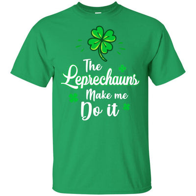 Leprechauns Made Me Do It St Patrick's Day-T-Shirt & Hoodie-Classic T-Shirt-Irish Green