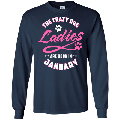 The Crazy Dog Ladies Are Born In January-T-Shirt & Hoodie-Long Sleeve T-Shirt-Navy